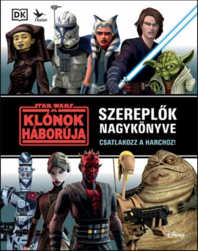 Star Wars - A klónok háborúja - Szereplők nagykönyve