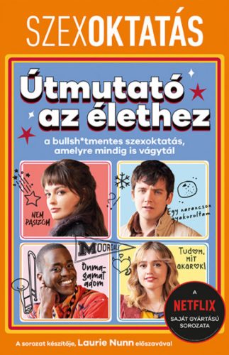 Szexoktatás: Útmutató az élethez
