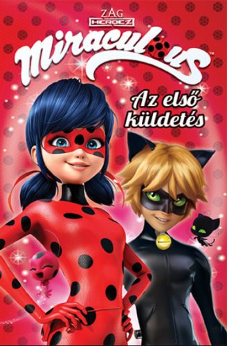 Miraculous - Az első küldetés