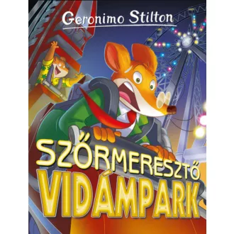Szőrmeresztő vidámpark – Geronimo Stilton-sorozat