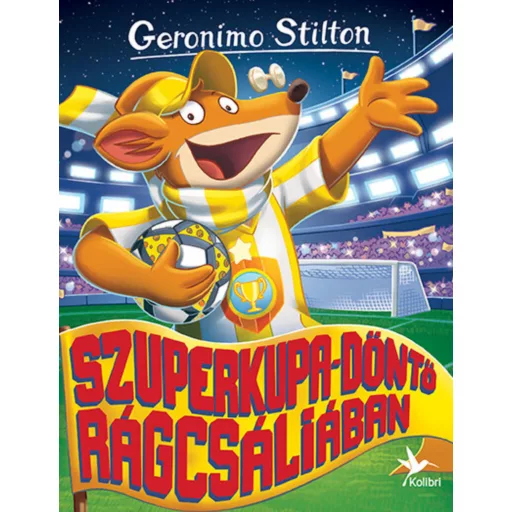 Szuperkupa-döntő Rágcsáliában (Geronimo Stilton-sorozat)