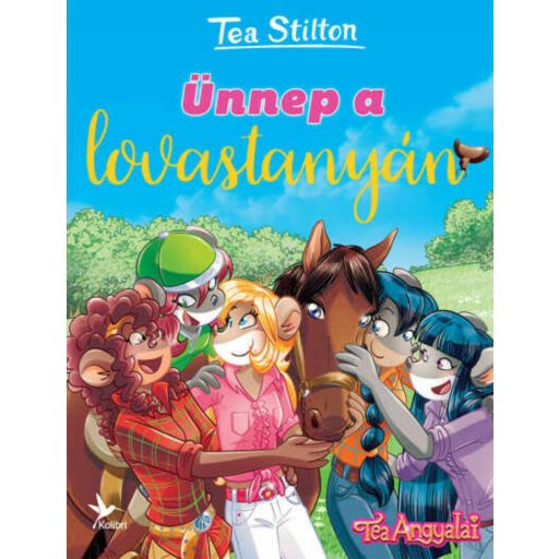 Ünnep a lovastanyán - Tea Stilton