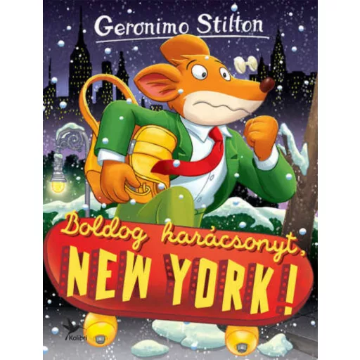 Boldog karácsonyt, New York! - Geronimo Stilton