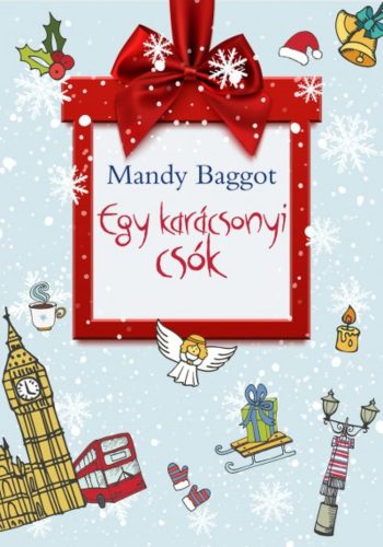 Egy karácsonyi csók (Mandy Baggot)