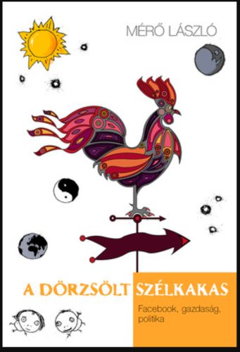 A dörzsölt szélkakas - Mérő László