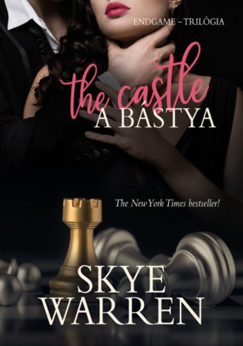 A bástya - The Castle - Skye Warren