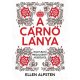 A cárnő lánya - Ellen Alpsten