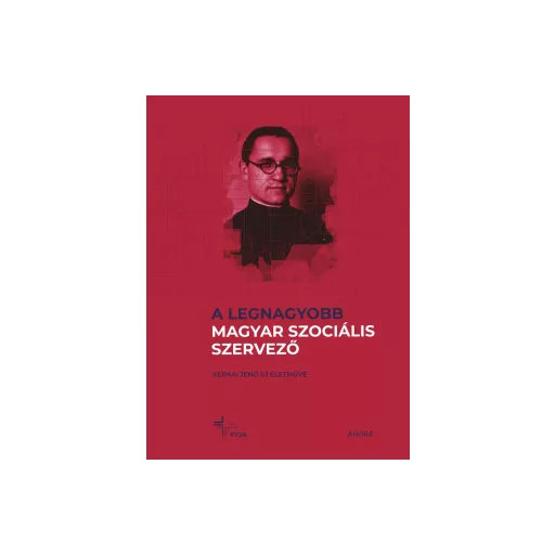 A legnagyobb magyar szociális szervező