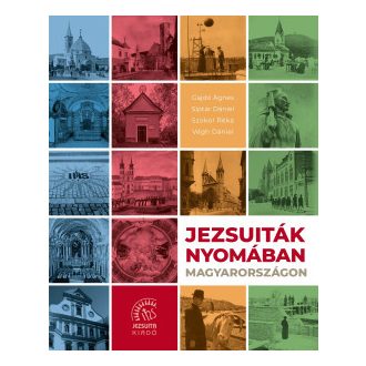 Jezsuiták nyomában Magyarországon