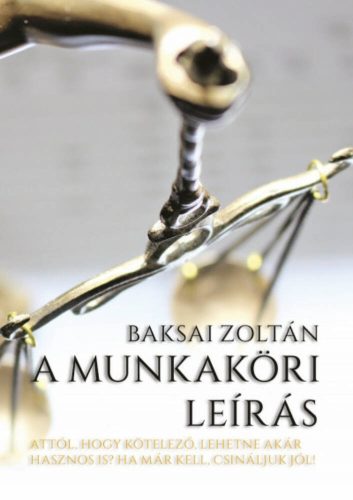 A munkaköri leírás (Baksai Zoltán)