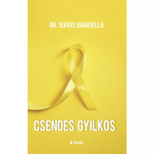 Csendes gyilkos (Dr. Jekkel Gabriella)