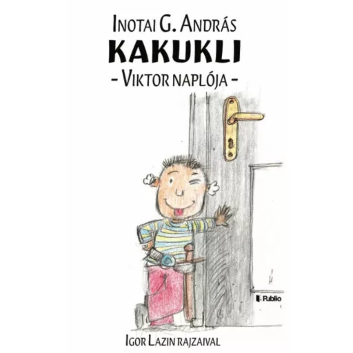 Kakukli - Viktor naplója (Inotai G. András)