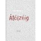 Átólzéig - Litkei Julianna