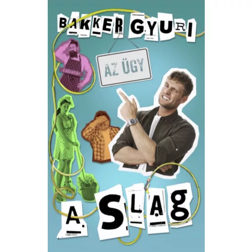 A slag - Bakker Gyuri
