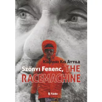 Szőnyi Ferenc, The Racemachine - Kálnoki Kis Attila