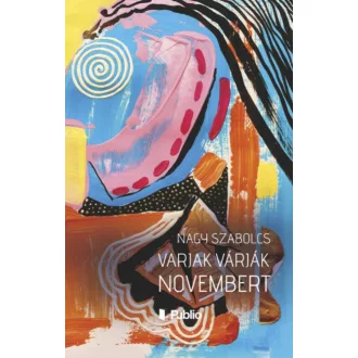 Varjak várják novembert - Nagy Szabolcs