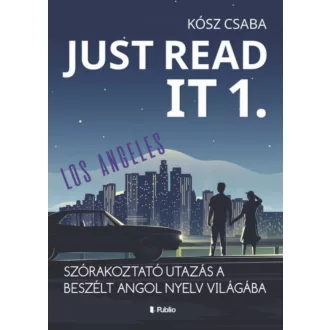 Just Read It 1. - Kósz Csaba