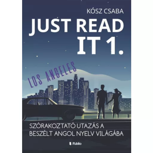 Just Read It 1. - Kósz Csaba