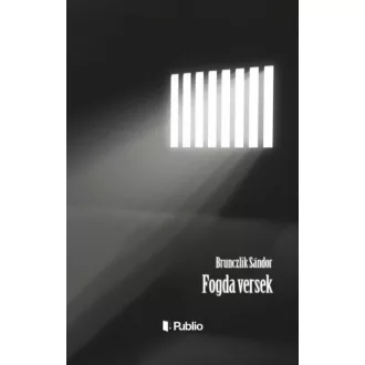 Fogda versek - Brunczlik Sándor