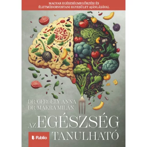 Az egészség tanulható - Dr. Gergely Anna