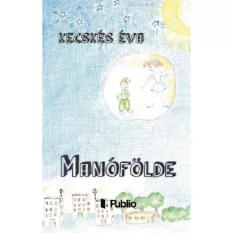 Manófölde - Kecskés Éva