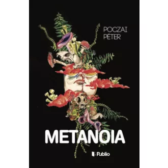 Metanoia - Poczai Péter
