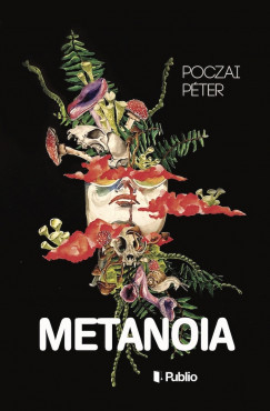 Metanoia - Poczai Péter