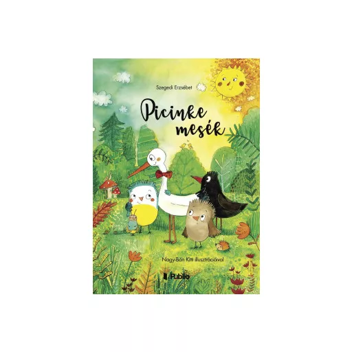 Picinke mesék - Szegedi Erzsébet