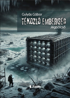 Tékozló emberiség - Gulyás Gábor