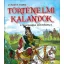 Történelmi kalandok a magyarság múltjában 2.