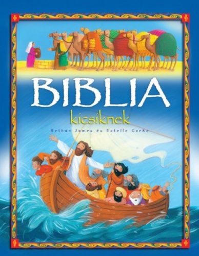 Biblia kicsiknek - Bethan James