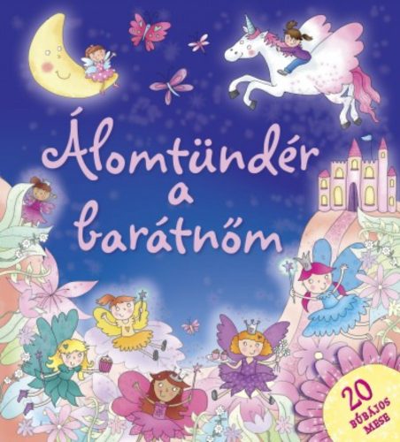 Álomtündér a barátnőm - Elizabeth Dale