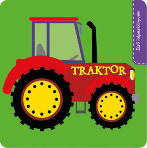 Első képeskönyvem - Traktor