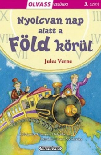 Olvass velünk! (3) - Nyolcvan nap alatt a Föld körül - Jules Verne