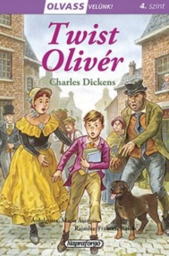 Olvass velünk! (4) - Twist Olivér - Charles Dickens
