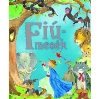 Fiúmesék - Mesetár (Új kiadás)
