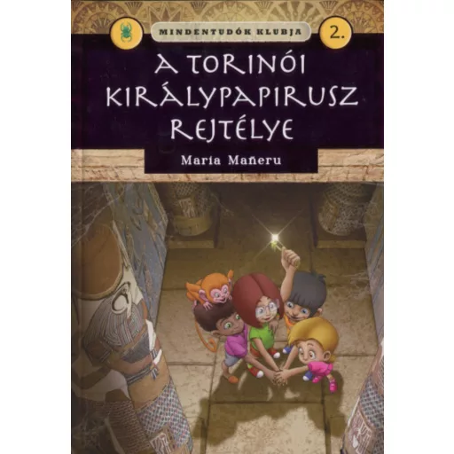 Mindentudók klubja 2. - A torinói királypapirusz rejtélye - Maneru
