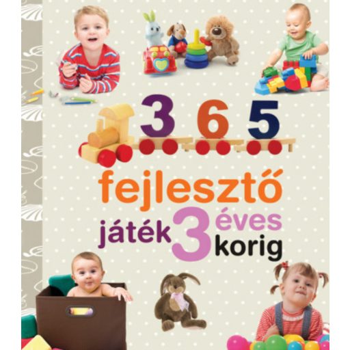 365 fejlesztő játék 3 éves korig - Yolanda Chaves - Jaime Paino