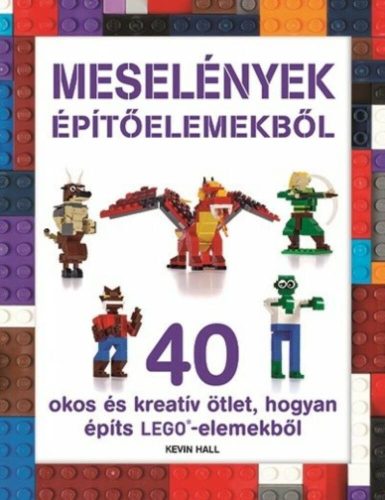 Meselények építőelemekből - Lego