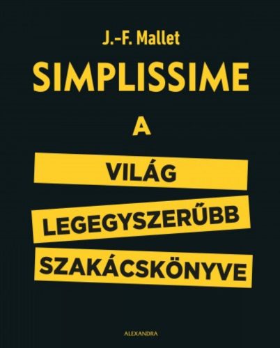 Simplissime - A világ legegyszerűbb szakácskönyve (J. -F. Mallet)