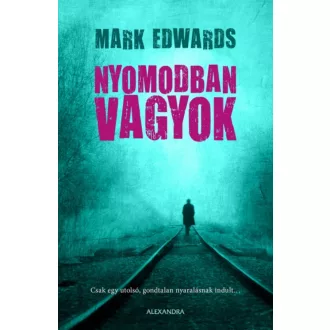 Nyomodban vagyok (Mark Edwards)