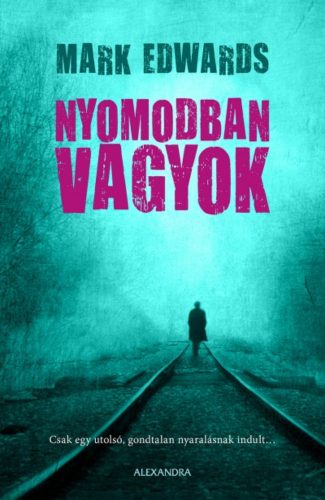 Nyomodban vagyok (Mark Edwards)