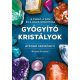 Gyógyító kristályok - Átfogó kézikönyv (Karen Frazier)