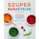 Szuper babaételek - Egészéges, egyszerűen elkészíthető receptek (Anjali Shah)