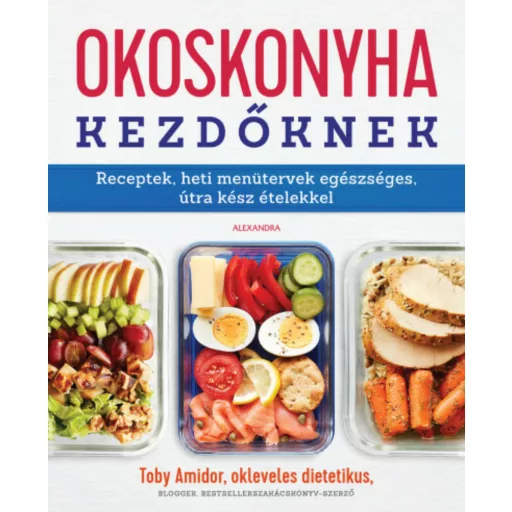 Okoskonyha kezdőknek (Toby Amidor)