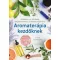 Aromaterápia kezdőknek - Anne Kennedy