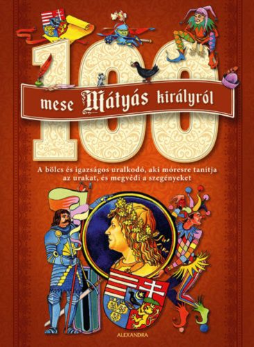100 mese Mátyás királyról (Válogatás)