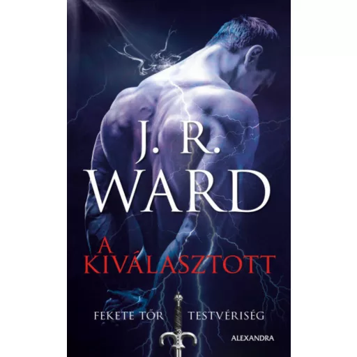 A Kiválasztott - Fekete Tőr Testvériség 15. (J. R. Ward)