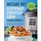 Instant Pot elektromos gyorsfőző edény szakácskönyv (Laurel Randolph)