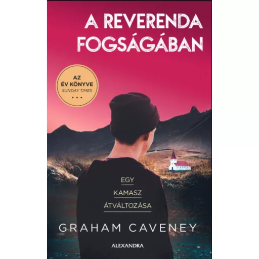 A reverenda fogságában - Egy kamasz átváltozása - Graham Caveney